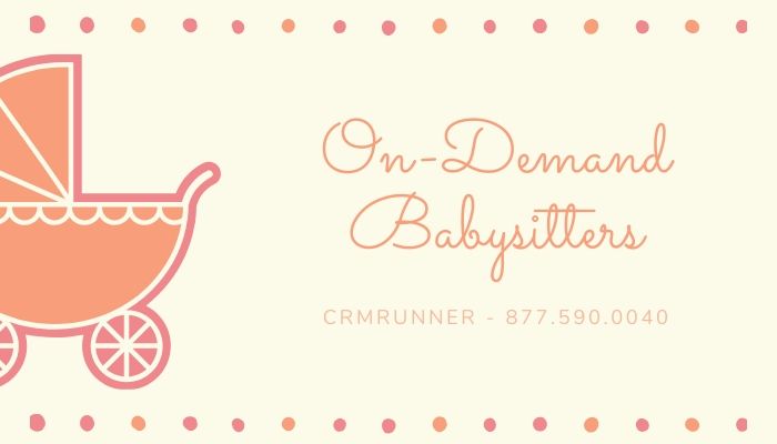 CRM software for on-demand babysitting services