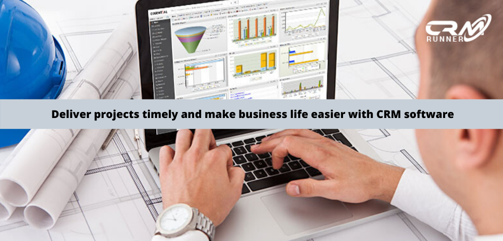 Deliver projects timely and make business life easier with CRM software