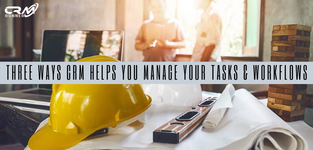 (English) Three Ways CRM Helps You Manage Your Tasks & Workflows
