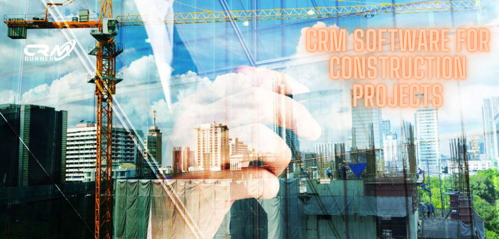 (English) How CRM Runner will prove to be a boon for your construction projects?